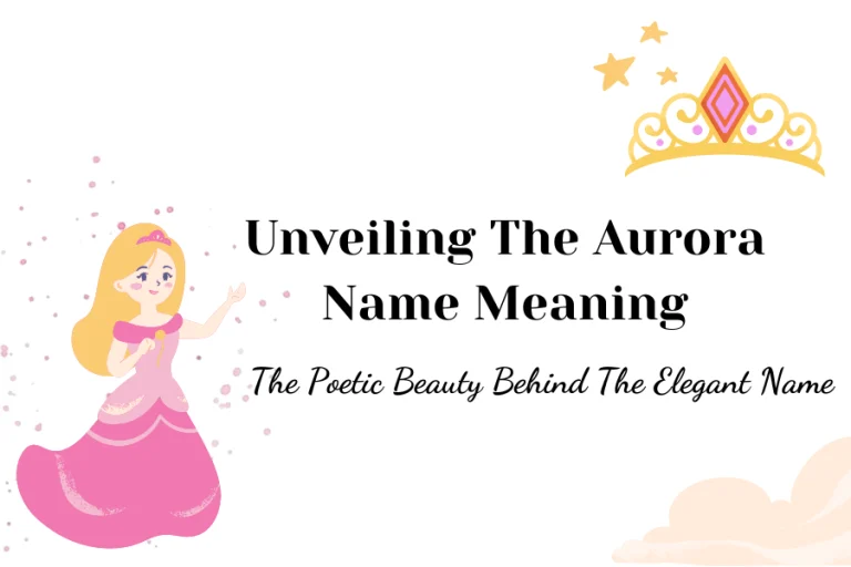 Aurora Name Meaning: The Poetic Beauty Behind The Elegant Name