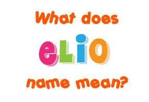 Elio Name: Beautiful Name and Meaning from Greek Mythology