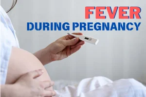 Fever During Pregnancy – All You Need To Know. Causes of fever. How can a fever affect your baby? How to treat fevers during pregnancy