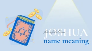 Joshua name meaning has convinced many parents to choose it