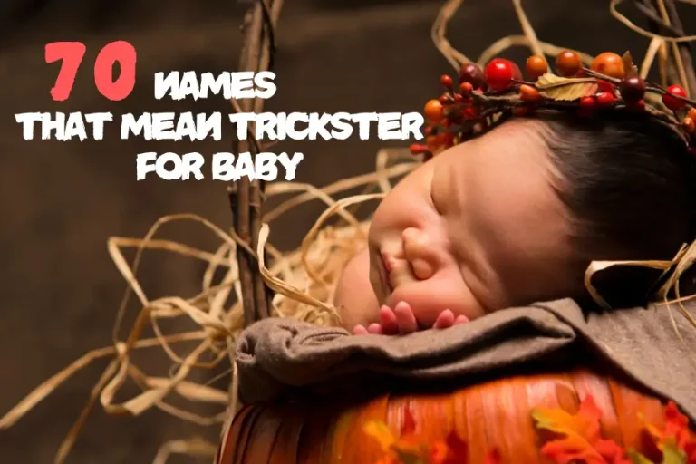 70 Cunning Names That Mean Trickster For Baby