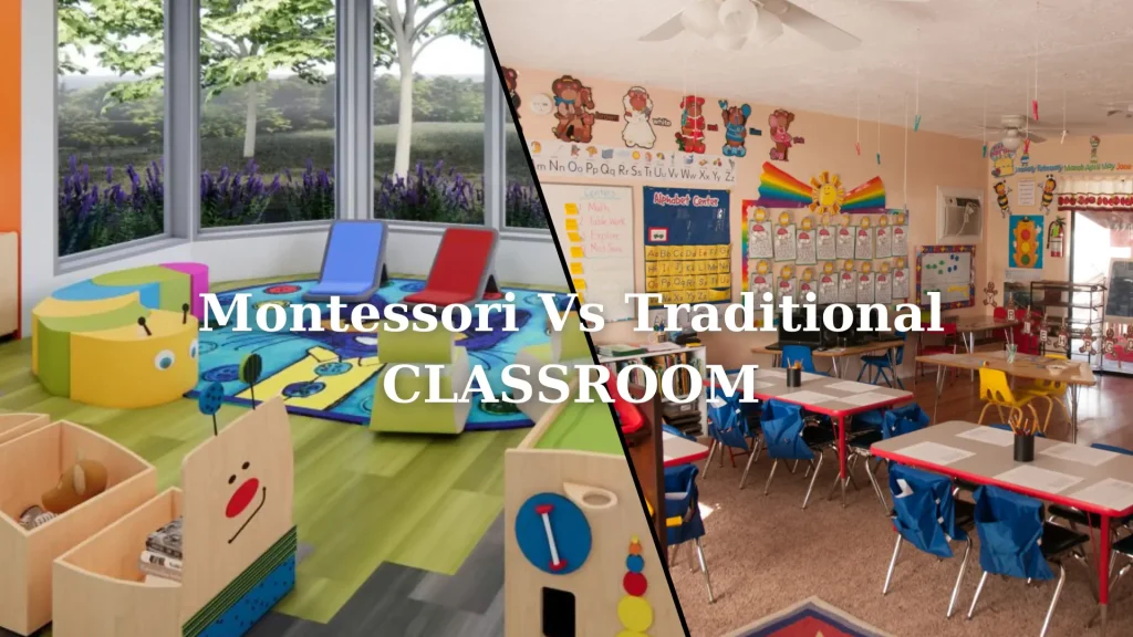 Montessori Vs Traditional Preschool Classroom