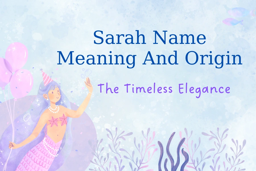 Unveiling The Sarah Name Meaning And Origin: The Timeless Elegance ...