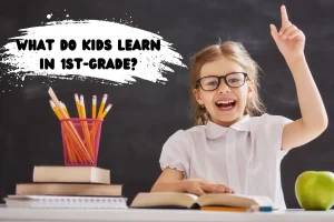 What do kids learn in 1st-grade?