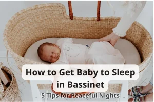 How to Get Baby to Sleep in Bassinet 5 Tips for Peaceful Nights