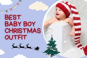 14 Best Baby Boy Christmas Outfit Ideas For Your Little Ones