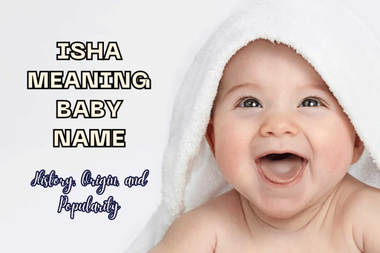 Isha Meaning Baby Name History, Origin, and Popularity