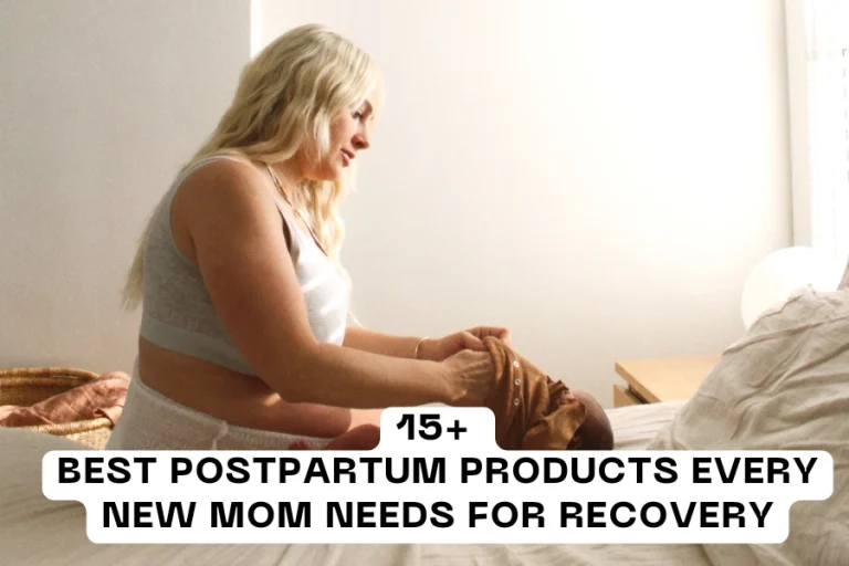 15+ Best Postpartum Products Every New Mom Needs for Recovery